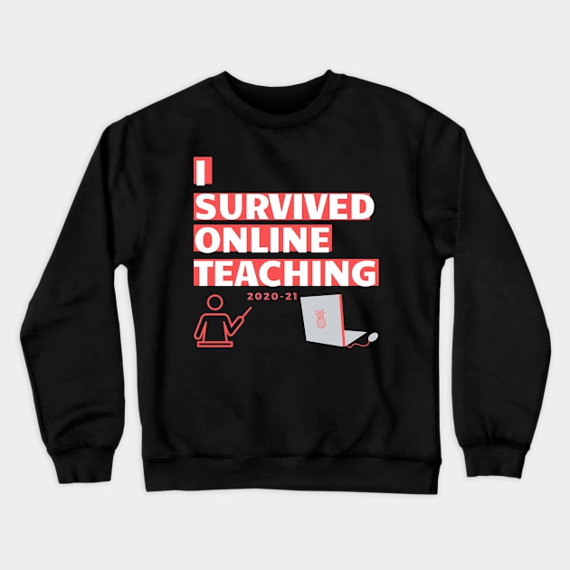 I survived online teaching funny logo covid homeschool mum dad Crewneck Sweatshirt by Roymerch